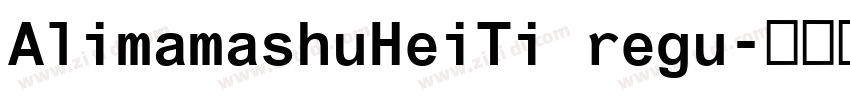 AlimamashuHeiTi regu字体转换